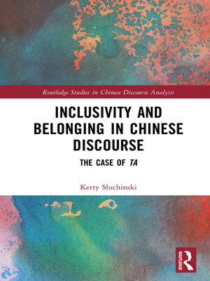 cover image of Inclusivity and Belonging in Chinese Discourse